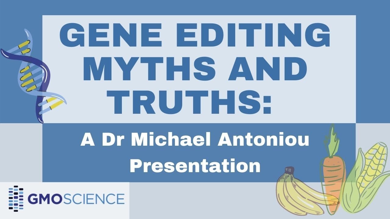 Gene Editing; A Powerpoint Primer on the Problem - by Michael Antoniou, PhD