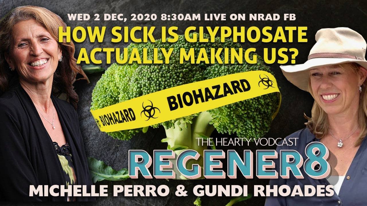 Experts uncover what's wrong with our food system, glyphosate, climate solutions, and health!