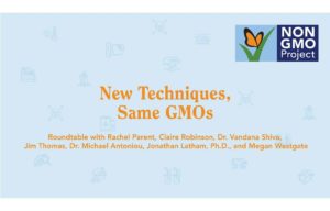 Webinar: New Techniques, Same GMOs